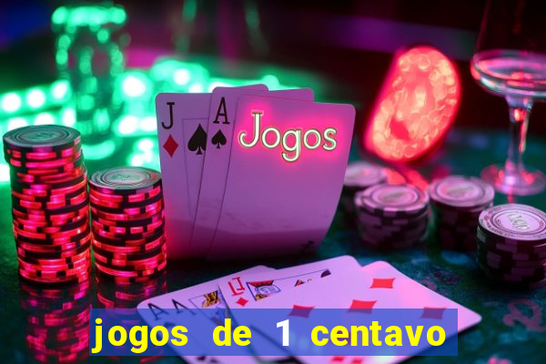 jogos de 1 centavo na blaze